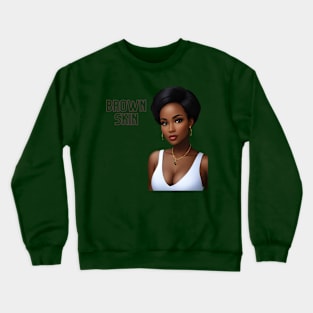 Brown Skin Melanin Poppin Crewneck Sweatshirt